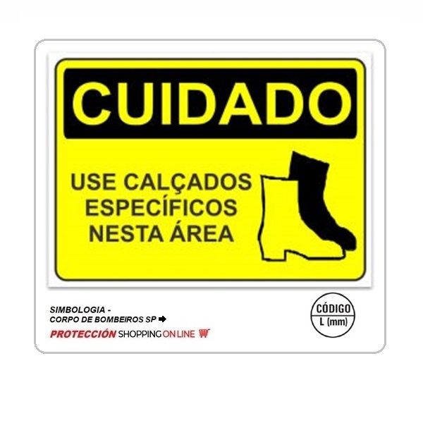 Placa Cuidado use calçados específicos