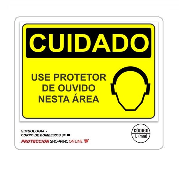 Placa Cuidado use protetor de ouvidos