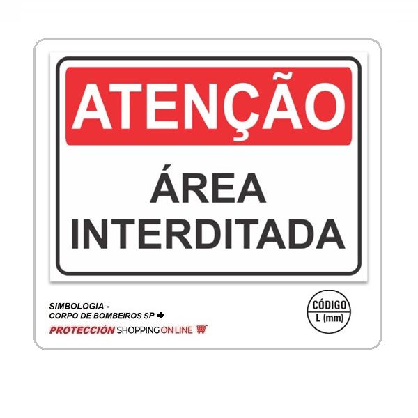 Placa Atenção área interditada