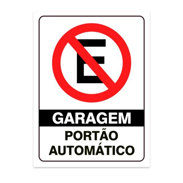 Placa Proibido estacionar portão automático